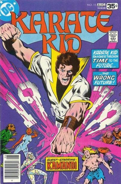 Karate Kid Bring Back My Future to Me |  Issue#15 | Year:1978 | Series: Legion of Super-Heroes |