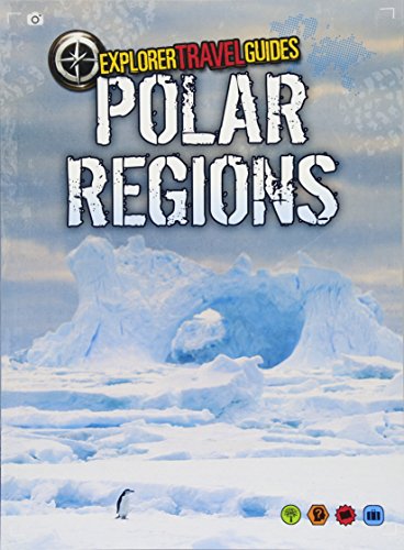 Polar Regions (Explorer Travel Guides) by Charlotte Guillain | Pub:Raintree | Pages: | Condition:Good | Cover:PAPERBACK