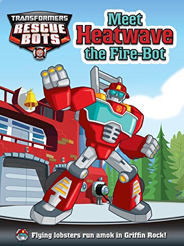 Meet heatwave the fire-bot by Lisa Shea | Pub:Autumn Publishing Ltd | Pages: | Condition:Good | Cover:PAPERBACK