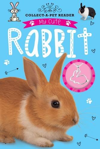 My Cute Rabbit Reader: Collect-a-Pet by Tim Bugbird | Pub:Make Believe Ideas | Pages: | Condition:Good | Cover:PAPERBACK