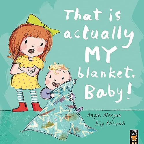 That Is Actually MY Blanket, Baby! by Angie Morgan | Pub:GARDNERS VI BOOKS AMS006 | Pages: | Condition:Good | Cover:HARDCOVER