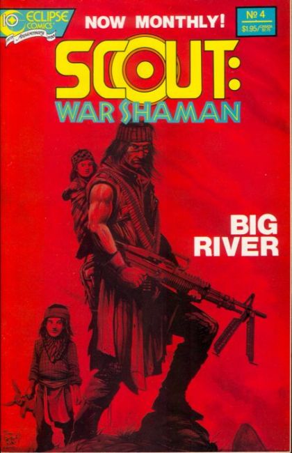 Scout: War Shaman Big River |  Issue#4 | Year:1988 | Series: Scout | Pub: Eclipse Comics