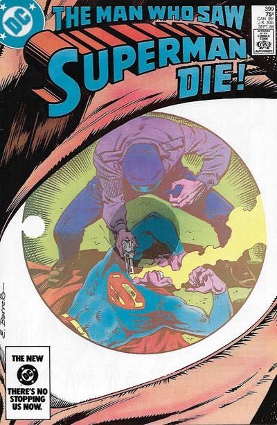 Superman, Vol. 1 The Man Who Saw Superman Die / Never Too Busy For A Fan |  Issue#399A | Year:1984 | Series: Superman |