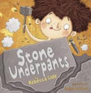 Stone Underpants by Rebecca Lisle | Pub:Maverick Arts Publishing | Pages:32 | Condition:Good | Cover:PAPERBACK