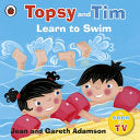 Topsy and Tim learn to swim. by Jean Adamson | Pub:Ladybird | Pages:32 | Condition:Good | Cover:PAPERBACK