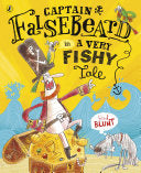 Captain Falsebeard In A Very Fishy Tale by Fred Blunt | Pub:Penguin Books Ltd | Pages:32 | Condition:Good | Cover:PAPERBACK