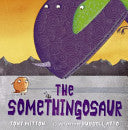 The Somethingosaur by Tony Mitton | Pub:HarperCollins Canada, Limited | Pages: | Condition:Good | Cover:PAPERBACK