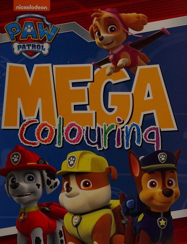 Nickelodeon Paw Patrol Mega Colouring by Parragon Books | Pub:Parragon Book Service Ltd | Pages: | Condition:Good | Cover:PAPERBACK