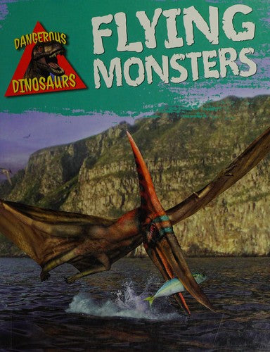 Flying Monsters by Liz Miles | Pub:Hachette Children's Group | Pages: | Condition:Good | Cover:HARDCOVER