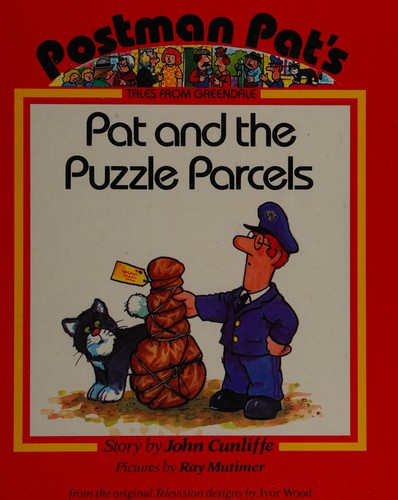 Pat and the Puzzle Parcels by John Cunliffe | Ray Mutimer | Pub:Scholastic | Pages:32 | Condition:Good | Cover:HARDCOVER